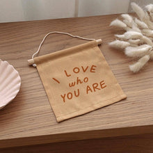 Load image into Gallery viewer, I Love Who You Are Hang Sign - Peach
